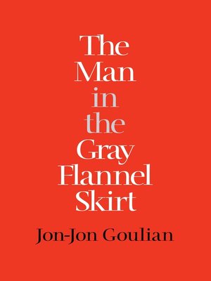 cover image of The Man in the Gray Flannel Skirt